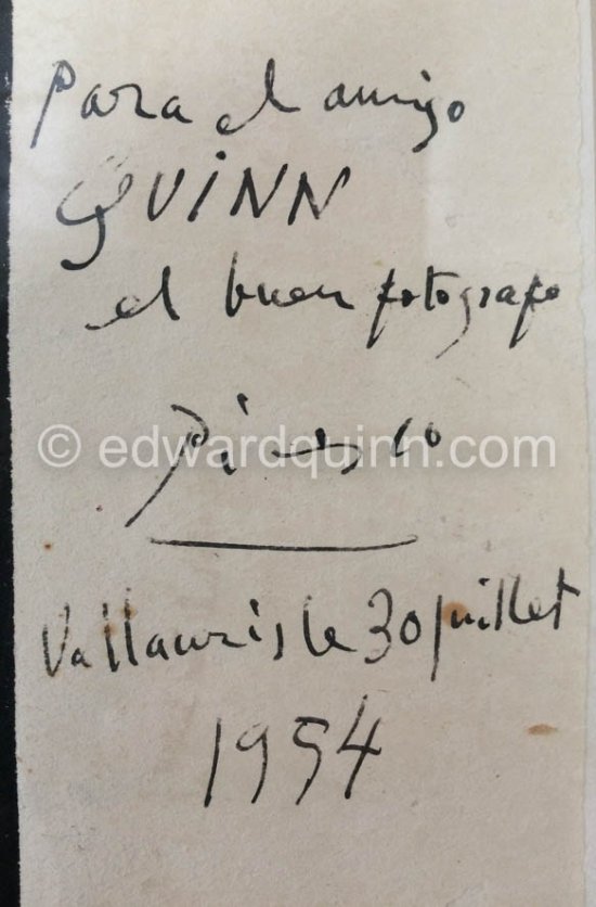 Dedication on "Toros en Vallauris": "Para el amigo Quinn/el buen fotografo/Pablo Picasso/Vallauris le 30 Juillet 1954." (For the friend Edward Quinn/the good photographer/Vallauris July 1954.) See Pic540975; Czwiklitzer:13 - Photo by Edward Quinn
