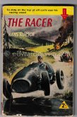 Cover of the paperback book Ruesch, Hans, "The Racer". Essex 1957, originally published 1953. - Photo by Edward Quinn